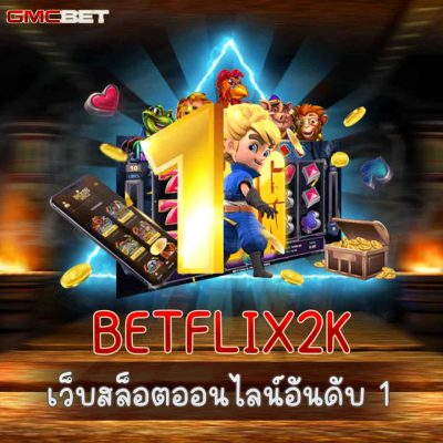 BETFLIX2K